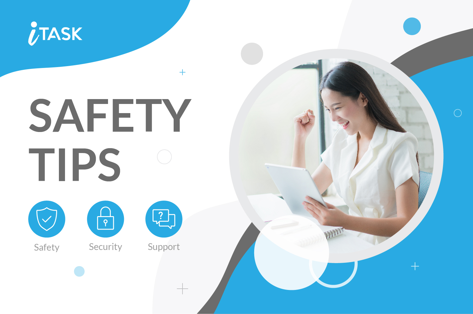 Safety, Security and Support
